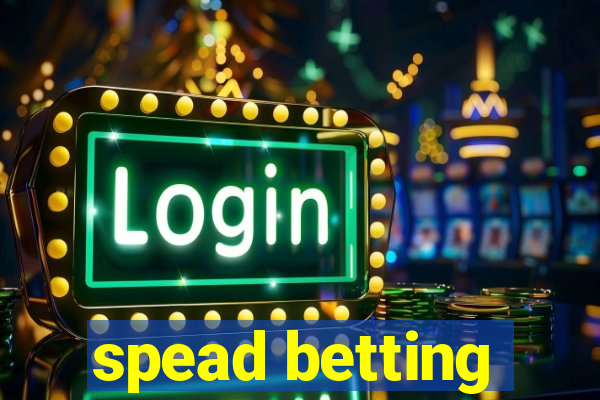 spead betting