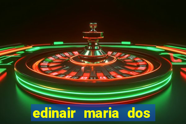 edinair maria dos santos moraes