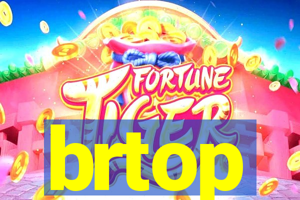 brtop
