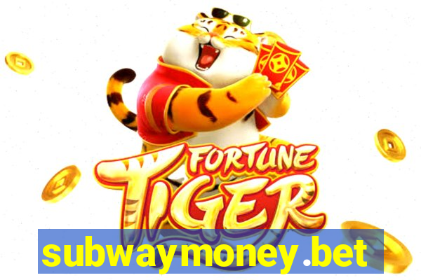 subwaymoney.bet
