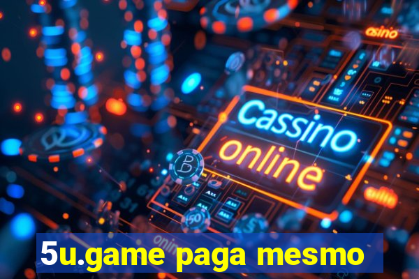 5u.game paga mesmo