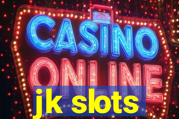 jk slots