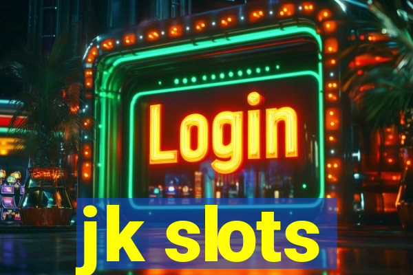 jk slots
