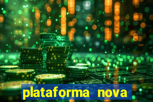 plataforma nova lançada hoje de 10 reais