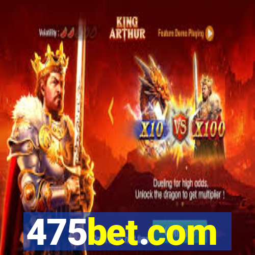 475bet.com