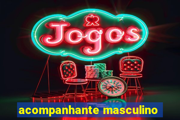 acompanhante masculino