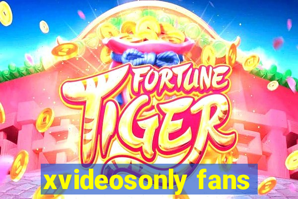 xvideosonly fans