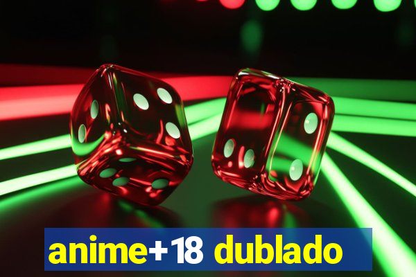 anime+18 dublado