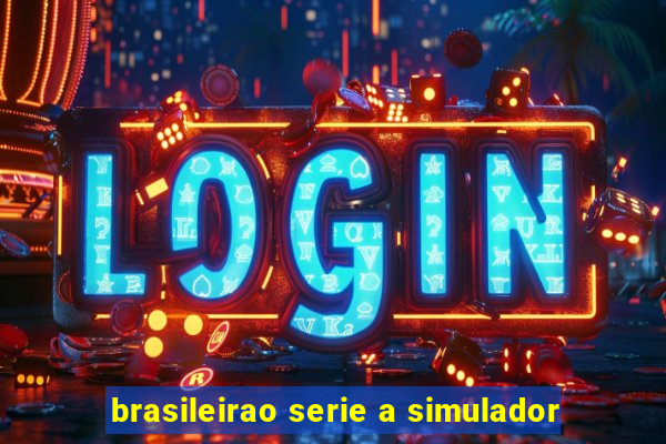brasileirao serie a simulador