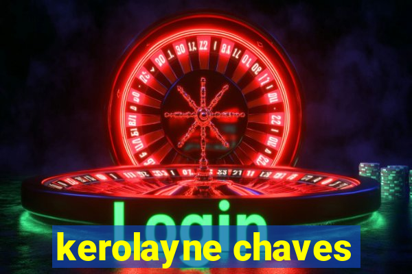kerolayne chaves