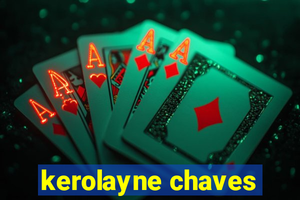 kerolayne chaves