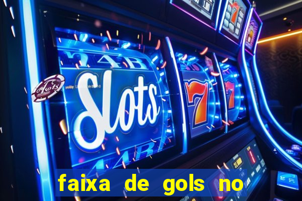 faixa de gols no jogo 2-3 o que significa