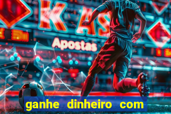 ganhe dinheiro com jogos online
