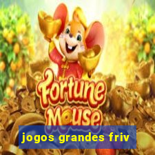 jogos grandes friv