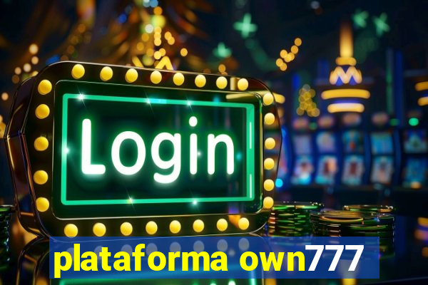 plataforma own777