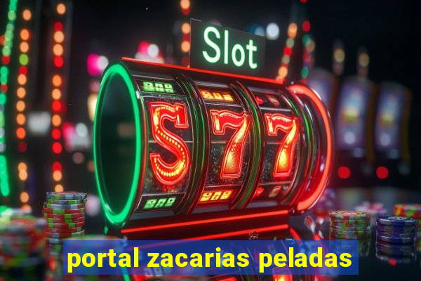 portal zacarias peladas