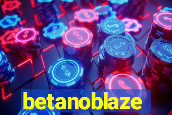 betanoblaze