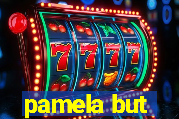 pamela but