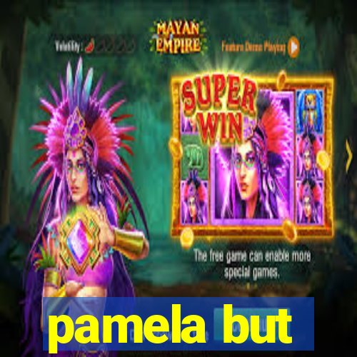 pamela but