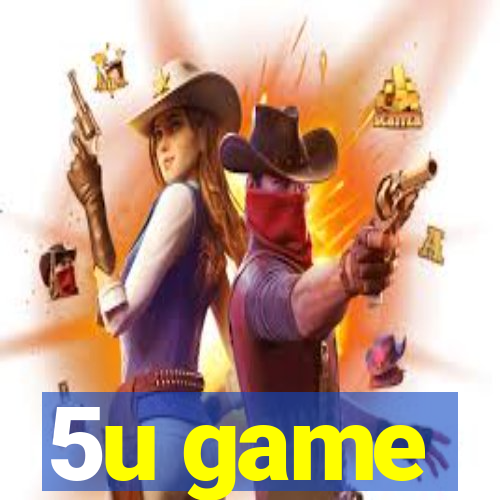 5u game
