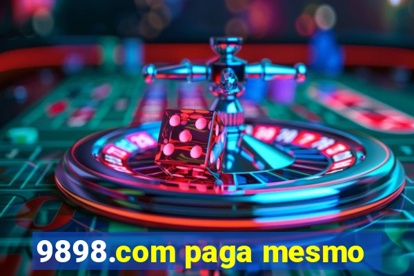 9898.com paga mesmo