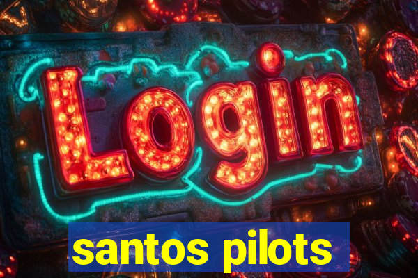 santos pilots