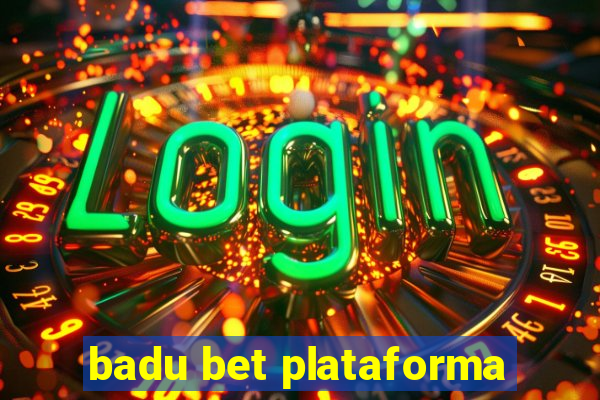 badu bet plataforma