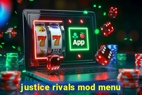 justice rivals mod menu