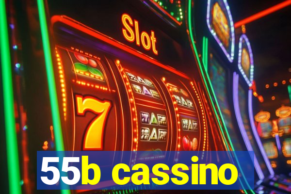 55b cassino