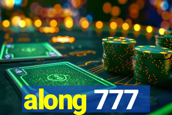 along 777
