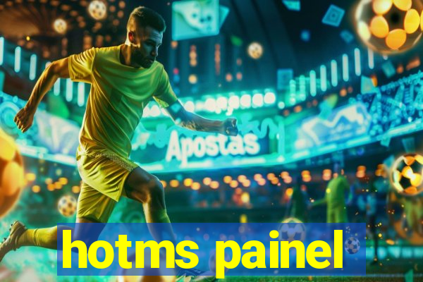 hotms painel