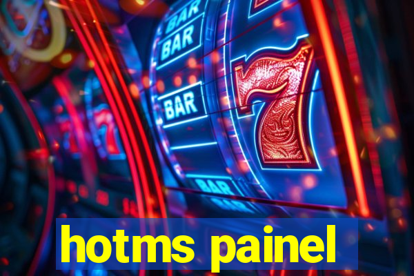 hotms painel