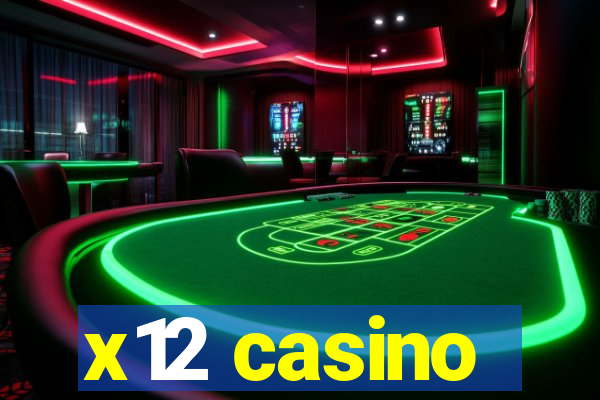 x12 casino