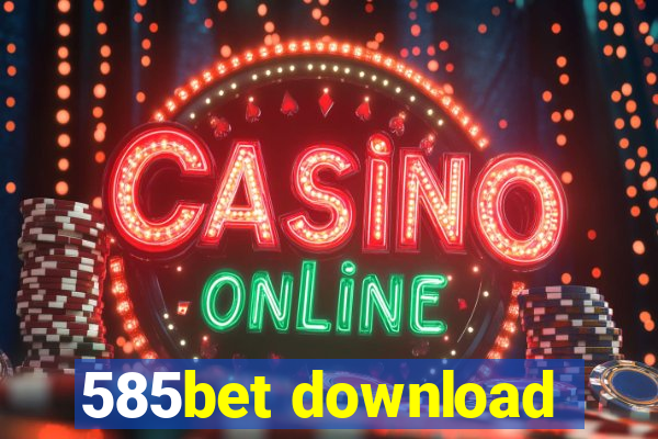 585bet download