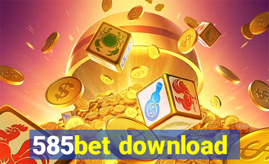 585bet download