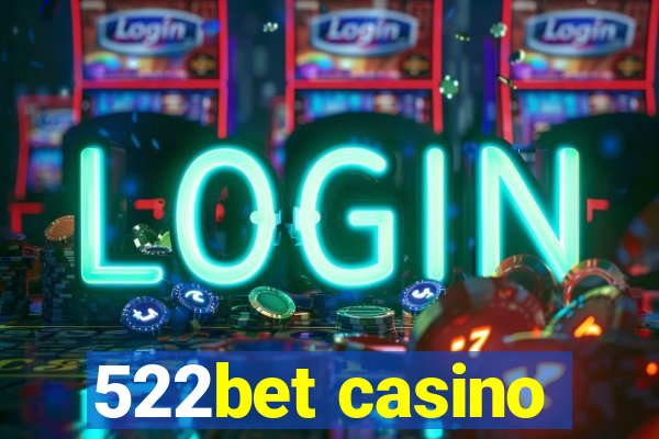 522bet casino