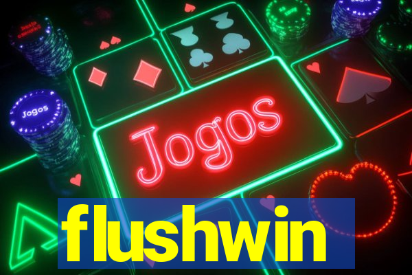 flushwin
