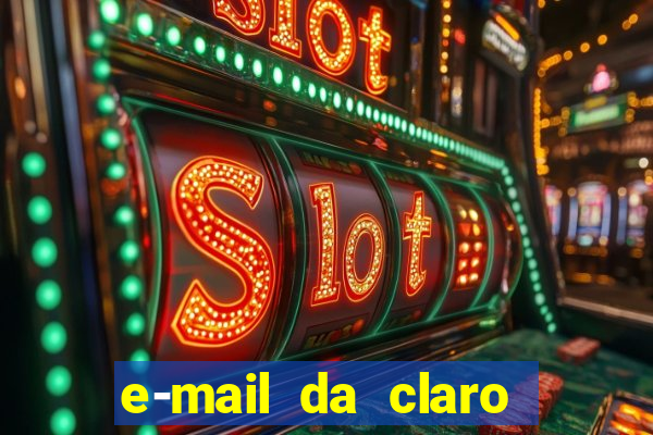 e-mail da claro para enviar comprovante de pagamento