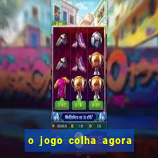 o jogo colha agora paga mesmo