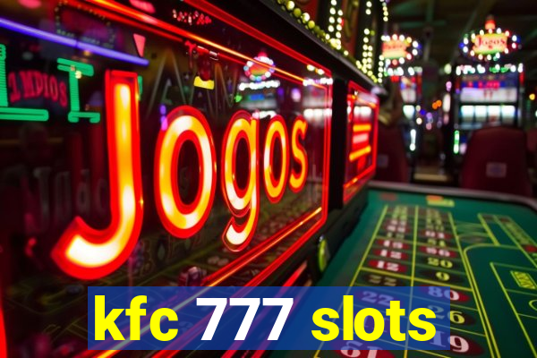kfc 777 slots