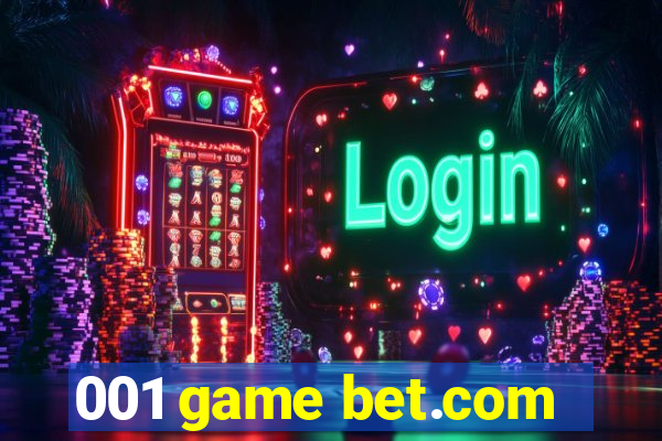 001 game bet.com