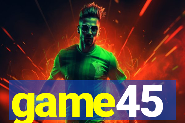 game45