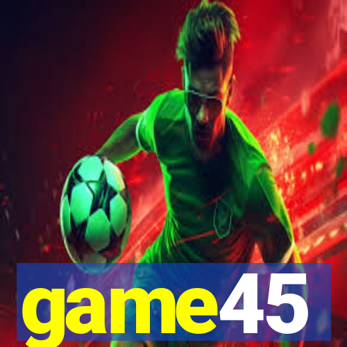 game45