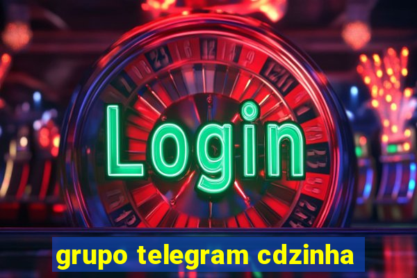 grupo telegram cdzinha