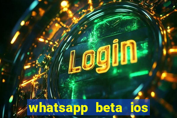 whatsapp beta ios testflight code 2024