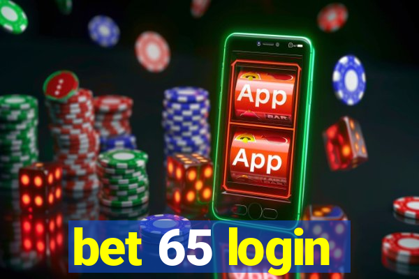 bet 65 login