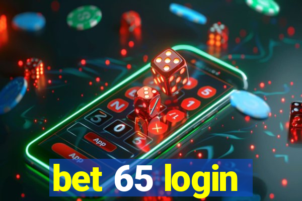 bet 65 login