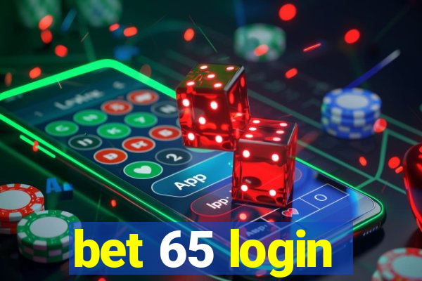 bet 65 login