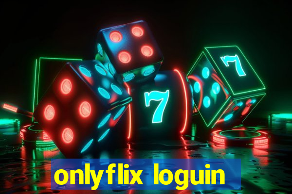 onlyflix loguin