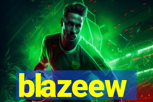 blazeew
